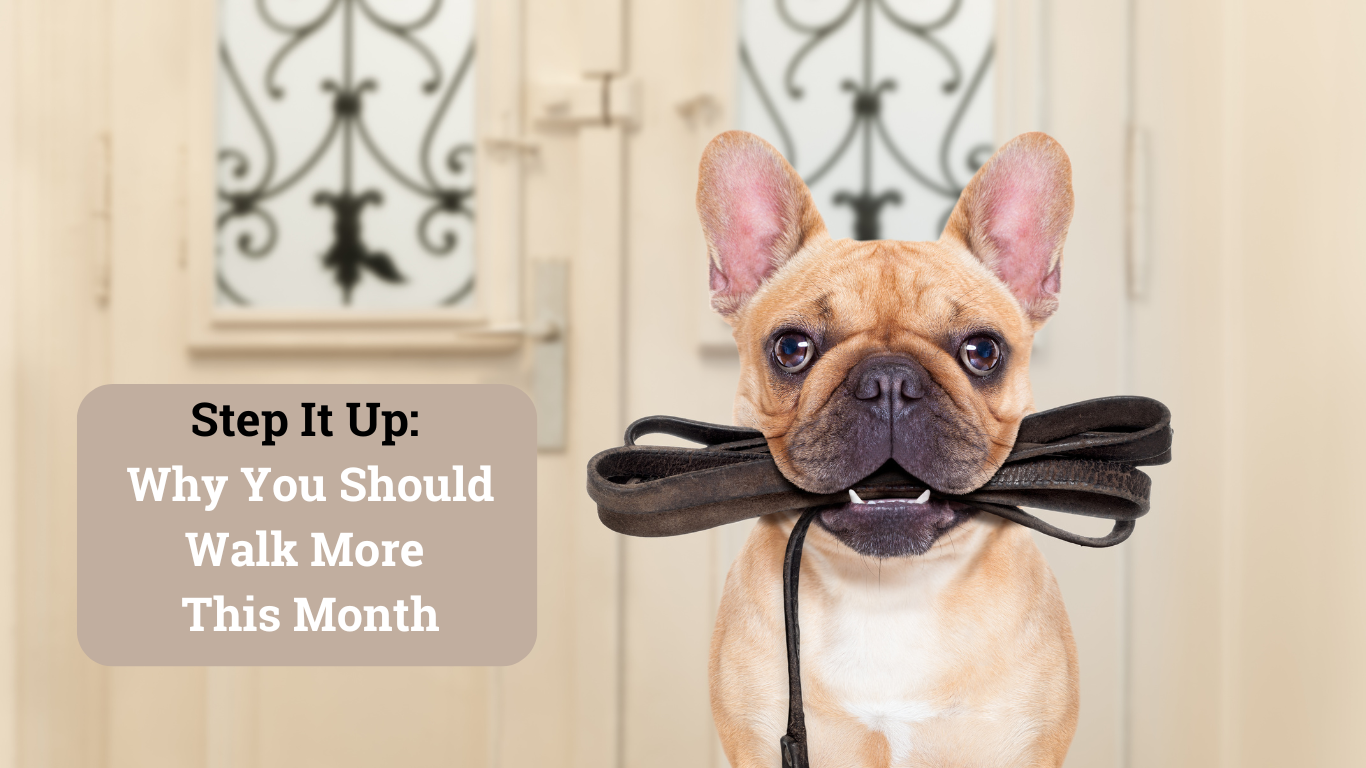Step It Up: Why You Should Walk More This Month