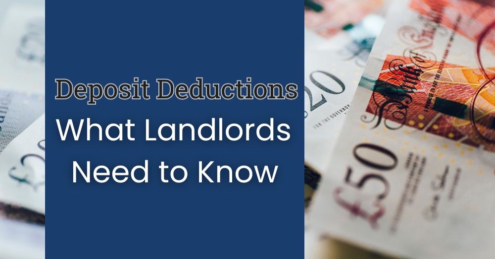 Deposit Deductions What Stockport Landlords Need to Know