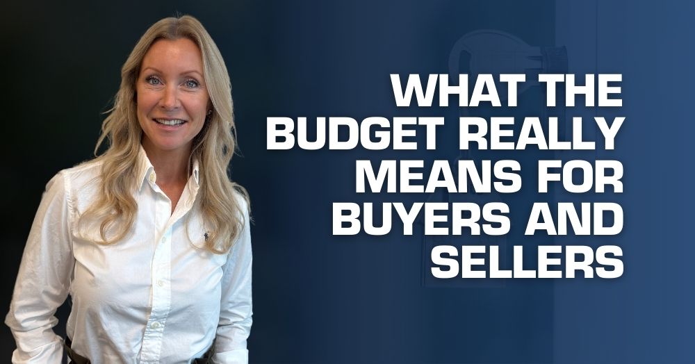What the Budget Really Means for Buyers and Sellers 