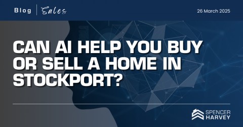 Artificial Intelligence: Can It Help Buy or Sell a Home in Stockport?