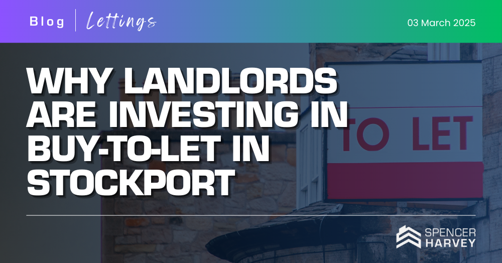 Why Landlords Are Investing in Buy-to-Let in Stockport