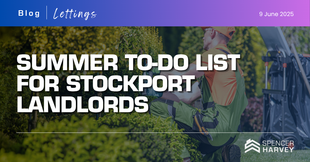 Summer To-Do List for Stockport Landlords
