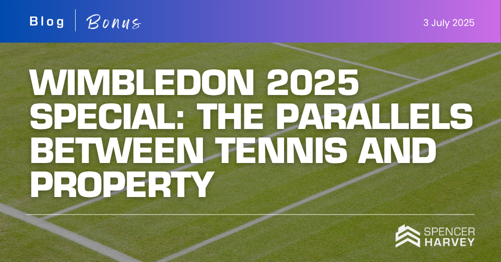 Wimbledon 2025 Special: The Parallels Between Tennis and Property