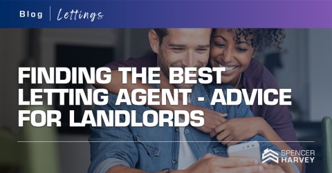 Finding the Best  Letting Agent - Advice for Landlords  