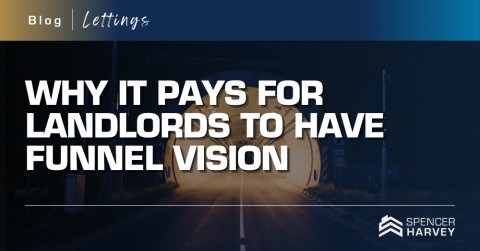 Stockport Landlords – Do you Tunnel (or Funnel) Vision?