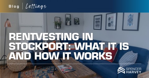 Rentvesting in Stockport: What It Is and How It Works 