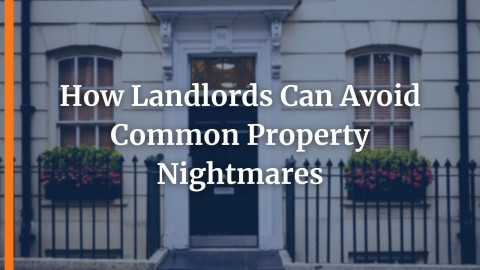 How Landlords Can Avoid Common Property Nightmares