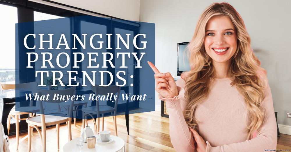 Changing Property Trends What Buyers Really Want