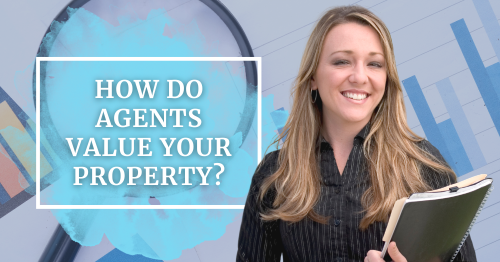 How Do Agents Value Your Property?