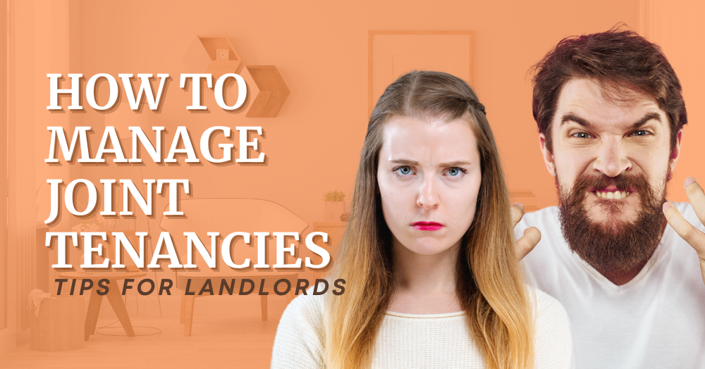 How to Manage Joint Tenancies: Tips for Landlords
