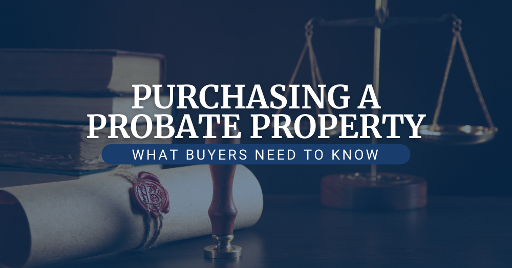 Purchasing a Probate Property: What Stockport Buyers Need to Know