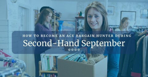 How to Become an Ace Bargain Hunter during Second-Hand September