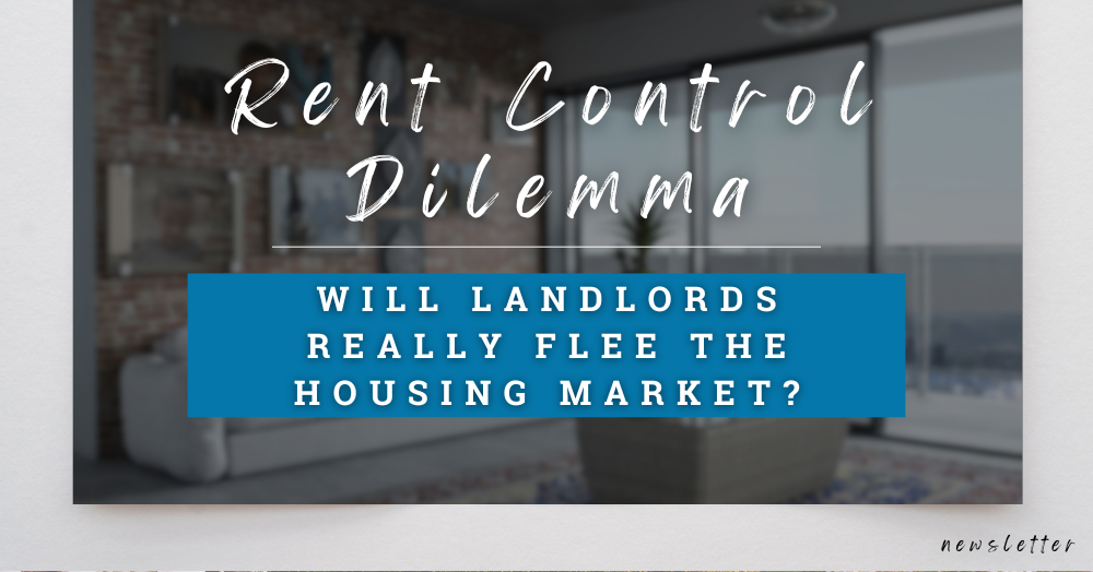 Rent Control Dilemma: Will Landlords Really Flee the Housing Market?