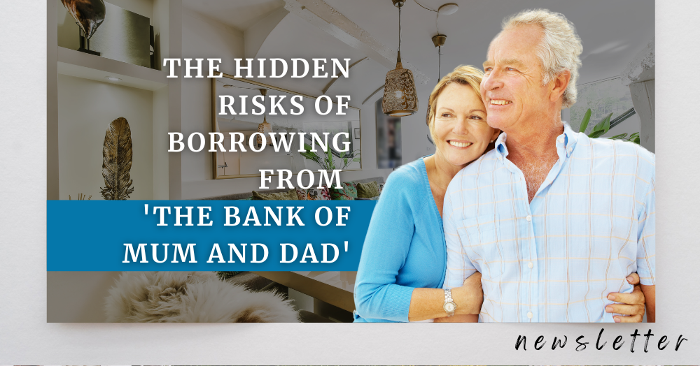 The Hidden Risks of Borrowing from  'The Bank of Mum and Dad'
