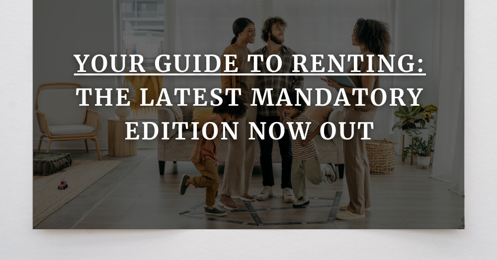 Your Guide to Renting: The Latest Mandatory Edition Now Out
