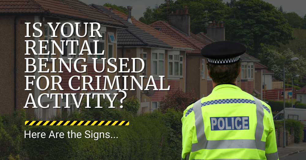 Is Your Rental Being Used for Criminal Activity?