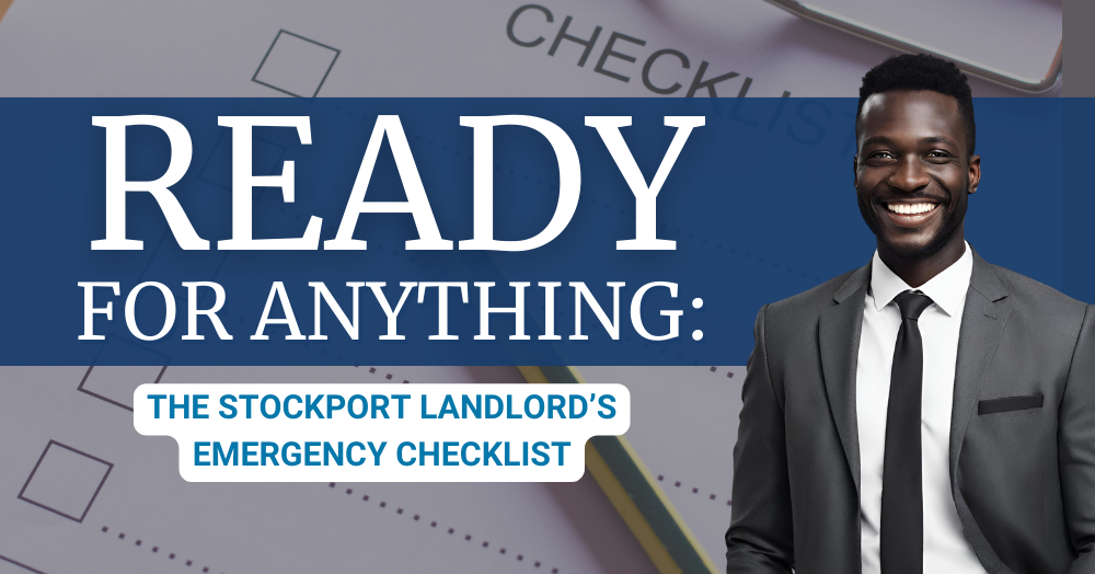 Ready for Anything The Stockport Landlord’s Emergency Checklist