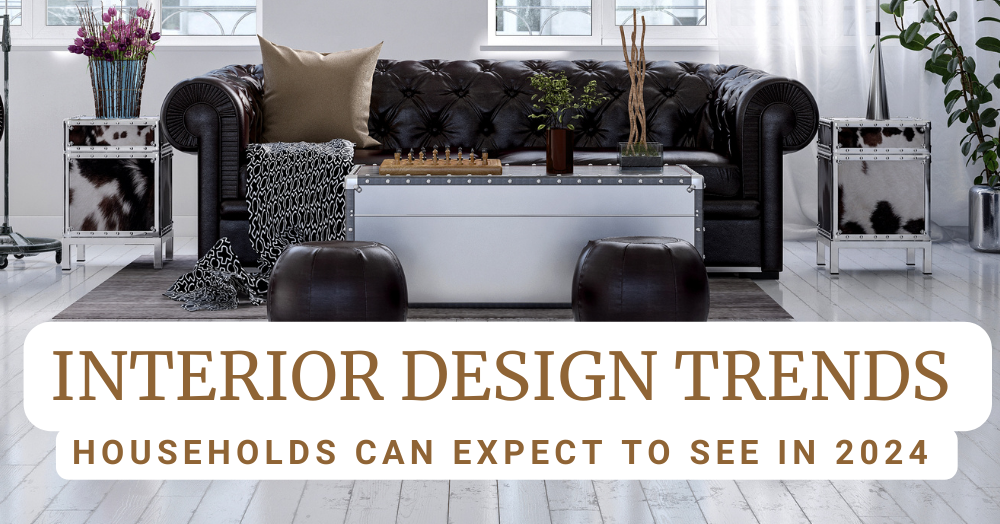 Interior Design Trends Households Can Expect to See in 2024